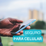 Seguro para Celular